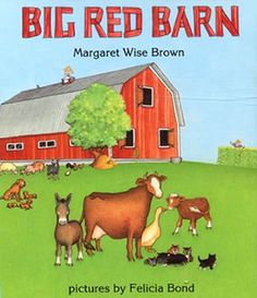 the big red barn by margret wise brown, illustrated by felicia bond