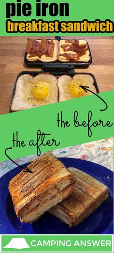 the before and after pictures show how to make grilled sandwiches with bacon, eggs, and toast