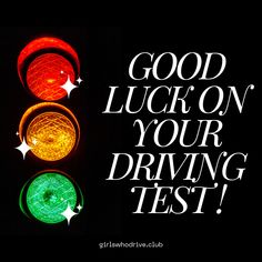 a traffic light with the words good luck on your driving test