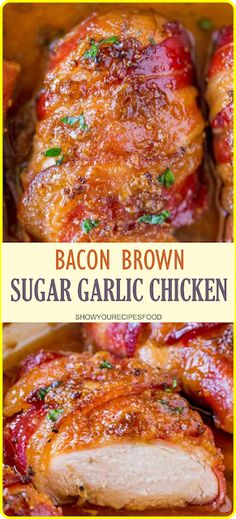 brown sugar bacon garlic chicken in a pan with the title overlaying it's image