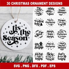 christmas ornament designs with the words tis the season in black and white on it