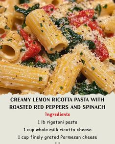 a recipe for creamy lemon ricotta pasta with roasted red peppers and spinach