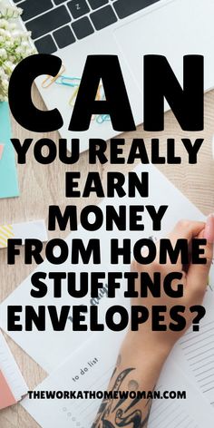 a person writing on paper with the words can you really earn money from home stuffing envelopes?