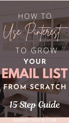 the text how to use pinterest to grow your email list from scratch