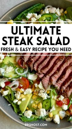 the ultimate steak salad with fresh and easy recipe you need to make it in less than 30 minutes