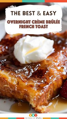 the best and easy overnight creme brule french toast