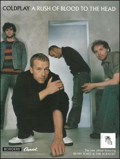 an advertisement for coldplay featuring three men in front of a door with the caption coldplay rush of blood to the head