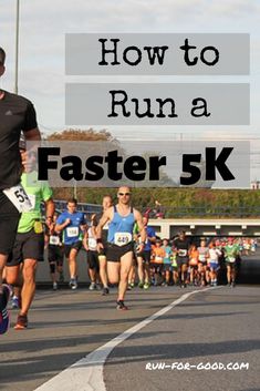 a group of people running in a race with the words how to run a faster 5k