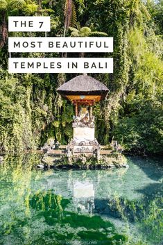 the 7 most beautiful temples in bali