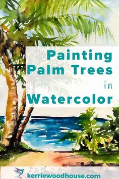 painting palm trees in watercolor