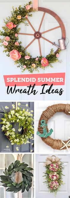 a collage of different wreaths with flowers on them and the words splendid summer wreath ideas