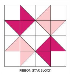 the ribbon star block is shown in pink and white, with text that reads ribbon star block