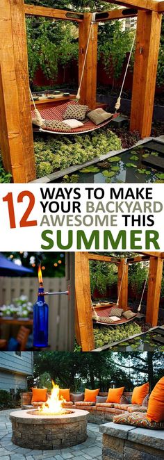 an outdoor fire pit and some chairs with text overlay that reads 12 ways to make your own awesome this summer