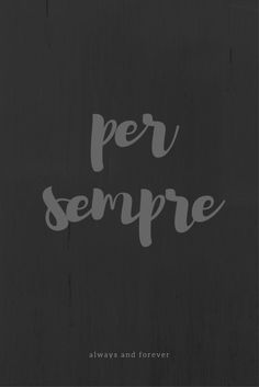 the words per sempre are written in white ink on a black paper background