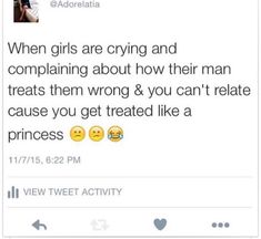 Been there, done that, treated like a princess now tho 🙌🏽🤗 Princess Tweets, Being Treated Like A Princess, Treated Like A Princess, Af Quotes, Been There Done That, Bae Quotes, In My Feelings, Real Relationships, Girl Facts