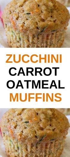 zucchini carrot oatmeal muffins with text overlay