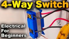 electrical wiring for beginners 4 way switch