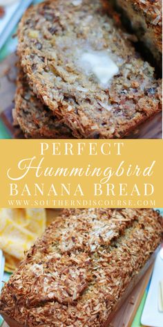 two slices of banana bread on top of each other with the words perfect hummingbird banana bread