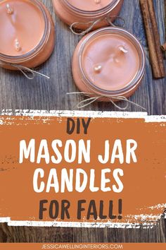 mason jar candles for fall with cinnamon sticks and an orange sign that says diy mason jar candles for fall