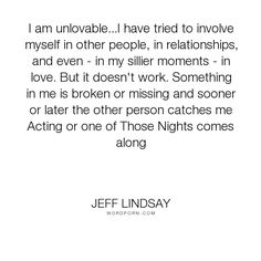 a quote from jeff lindsey about love and other things that are not in the book