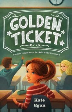 the golden ticket book cover with a girl in front of a chalkboard and students