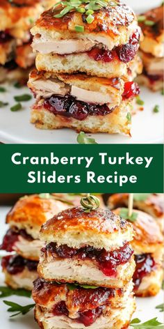 cranberry turkey sliders are stacked on top of each other with the words cranberry turkey sliders recipe below