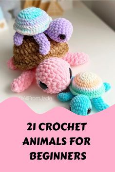 Three crochet turtles in pastel colors on a white surface with the text "21 Crochet Animals for Beginners". Crochet Easy Animals For Beginners, Crochet Beginner Stuffed Animal, Crochet Beginner Animals, How To Make Crochet Animals Easy, Crocheting Animals For Beginners, Easiest Crochet Projects For Beginners, Easy Animals To Crochet, Free Crochet Patterns For Beginners Toys, Diy Crochet Animals Easy