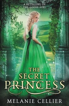 the secret princess by melanne celler