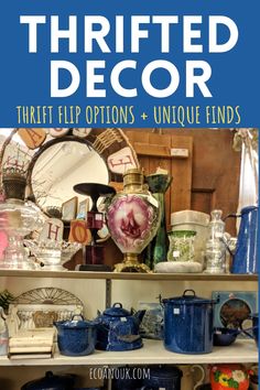 the cover of thrifted decor, featuring blue pots and pans on shelves