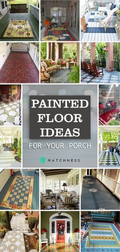 a collage of photos with the words painted floor ideas for your porch