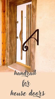 a door with the words handrail for house doors on it and an image of a wooden door