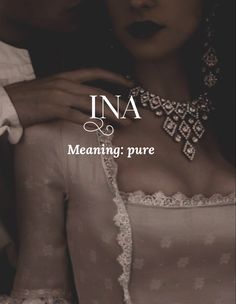 an image of a man and woman with the words ina meaning pure in front of them