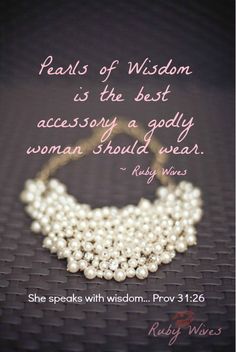 pearls of wisdom is the best accessory a godly woman should wear