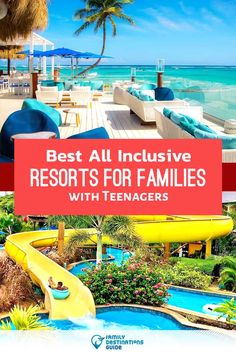 the best all inclusive resort's for families with teenagers