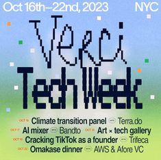 an advertisement for tech week with the words tech week written in pixelated letters on it