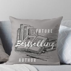 a pillow with the words,'future bespellinging author'on it