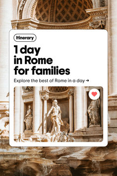 An image of the Trevi Fountain with overlay text that says, "1 day in Rome for families." One Day In Rome, Rome In A Day, Day In Rome, Cobblestone Streets, Historical Landmarks, Ancient City, Rome Travel, Top Hotels