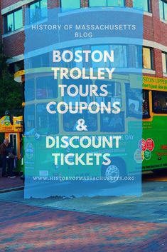 boston trolley tours coupons and discount tickets are on display in front of a brick building