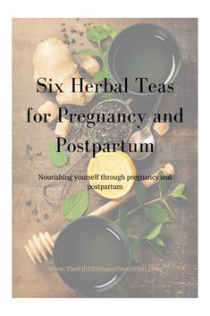 the title for six herb teas for pregnant and postpartum