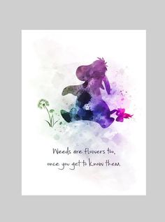 a watercolor painting with the words, needs are flowers too, once you get to know them