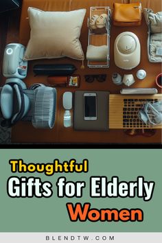 the top view of a woman's purse and other personal items with text overlay that reads, thoughtful gifts for elderly women