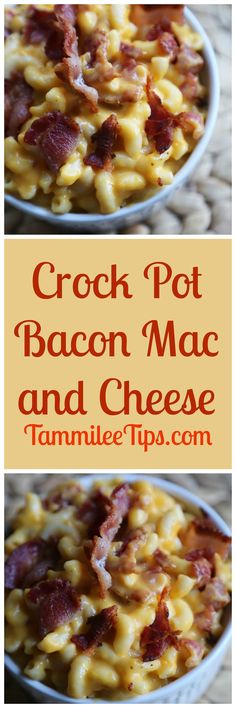 crock pot bacon mac and cheese in a white bowl with the title above it