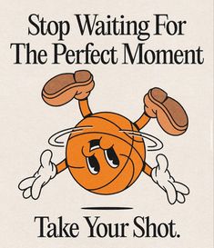 an advertisement for the perfect moment, featuring a basketball with arms and legs in the air