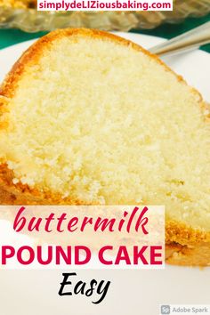 a slice of buttermilk pound cake on a white plate with the text overlay