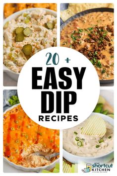 easy dip recipe collage with text overlay that reads 20 + easy dip recipes