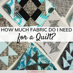 how much fabric do i need for a quilt?