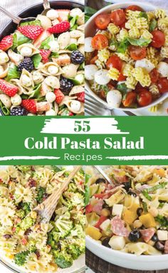 collage of different pasta salads with text overlay that reads 55 cold pasta salad recipes