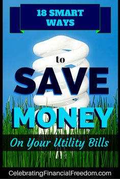 Everybody likes to save money on utility bills, but do you know all the latest tricks?  In my latest post I show you 18 smart ways to save money on your utility bills!  Just Click the Pic to start saving right now!  #money #finances #bills #utilitybills #save  http://www.cfinancialfreedom.com/ways-to-save-money-on-utility-bills Tips For Saving Money, Gas Bill, Thrifty Living, Start Saving Money, How To Save Money, Frugal Living Tips, Saving Ideas