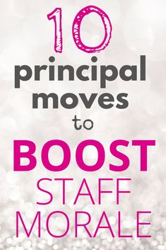 the text reads 10 principals moves to boost staff movable on a sparkling background