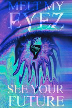 an eye with the words see your future on it, in purple and blue colors